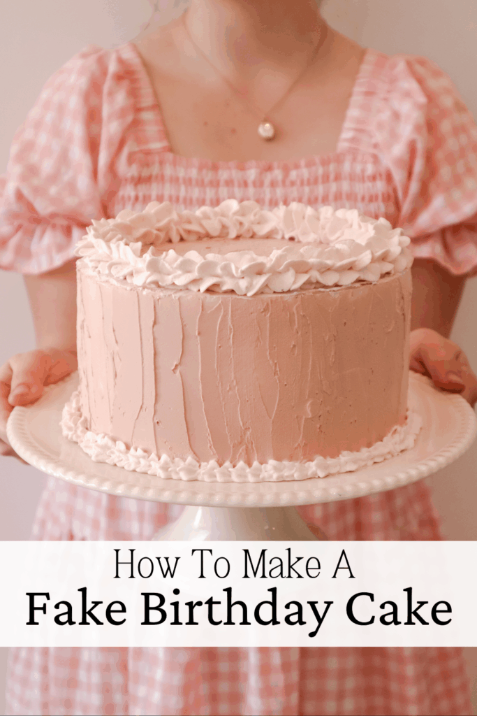 fake birthday cake